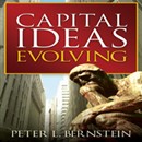 Capital Ideas Evolving by Peter L. Bernstein